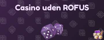 Casino Uden ROFUS Sider De Bedste Alternativer til Online Spil