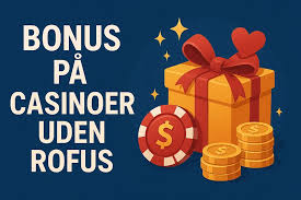 Casino Uden ROFUS Spil Uden Begrænsninger 1147401474 Casino Uden ROFUS Spil Uden Begrænsninger 1147401474