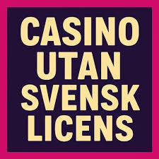 Casino Utan Svensk Licens - 10 Fördelar Du Bör Känna Till Casino Utan Svensk Licens - 10 Fördelar Du Bör Känna Till